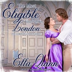 The Most Eligible Viscount in London - Quinn, Ella
