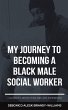 My Journey to Becoming a Black Male... - Bild 1