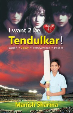 Cover I Want 2 be Tendulkar !
