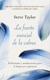 Fuente Esencial de la Calma, La Fuente Esencial de la Calma, La