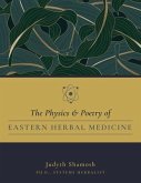 The Physics & Poetry of Eastern Herbal Medicine