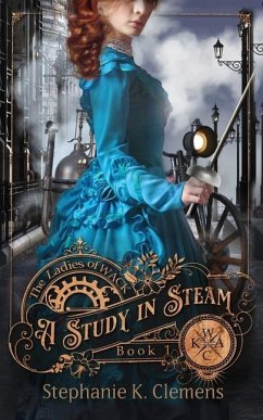 A Study in Steam - Clemens, Stephanie K.