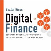 Digital Finance: Security Tokens and Unlocking the Real Potential of Blockchain