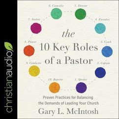The 10 Key Roles of a Pastor: Proven Practices for Balancing the Demands of Leading Your Church - Mcintosh, Gary L.
