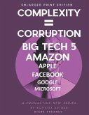 Complexity = Corruption Big Tech 5
