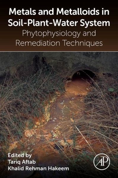 Metals and Metalloids in Soil-Plant-Water Systems Metals and Metalloids in Soil-Plant-Water Systems
