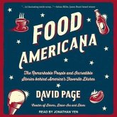 Food Americana: The Remarkable People and Incredible Stories Behind America's Favorite Dishes