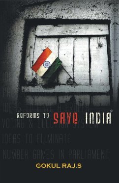 Reforms To Save India - Raj. S, Gokul