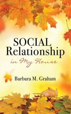Social Relationship in My House - Graham, Barbara M.