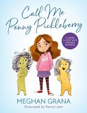 Call Me Penny Pickleberry: A Story to Help Kids Manage Worries