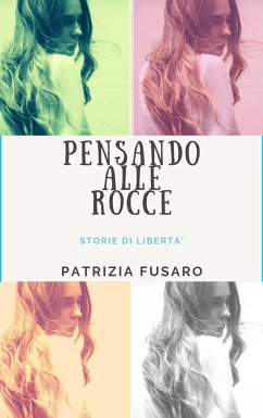 Pensando alle rocce - Fusaro, Patrizia