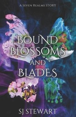 Bound Blossoms and Blades - Stewart, S. J.