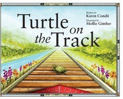 Turtle on the Track - Condit, Karen