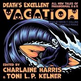 Death's Excellent Vacation: All New Tales of Paranormal R & R