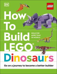 How to Build Lego Dinosaurs - Farrell, Jessica; Dolan, Hannah; Dias, Nathan