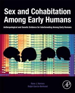 Sex and Cohabitation Among Early Humans - Herrera, Rene J. (Visiting Scholar, Colorado College, Colorado Sprin; Garcia-Bertrand, Ralph (Colorado College, Colorado Springs, Colorado