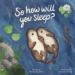 So How Will You Sleep? - Gardiner, Annabel