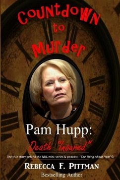 Countdown to Murder: Pam Hupp: (Death 