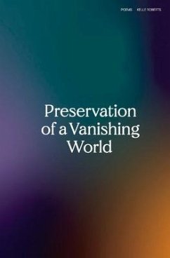 Preservation of a Vanishing World - Roberts, Kelle