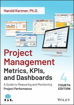 Project Management Metrics, Kpis, and Dashboards - Kerzner, Harold (Baldwin-Wallace College, Berea, Ohio)