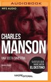 Charles Manson (Spanish Edition): Una Secta Siniestra