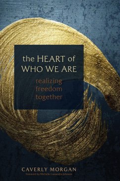 The Heart of Who We Are - Morgan, Caverly