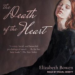 The Death of the Heart - Bowen, Elizabeth