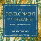 The Development of a Therapist: Healing Others--Healing Self