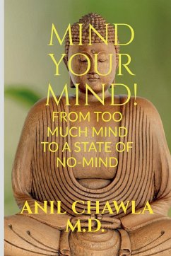 Mind your Mind! - Chawla M. D, Anil