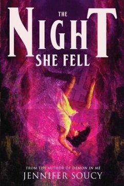 The Night She Fell - Soucy, Jennifer