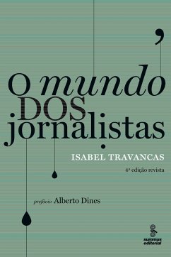 O mundo dos jornalistas - Travancas, Isabel