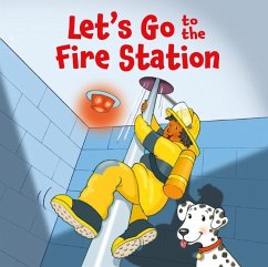Let's Go to the Fire Station - Harkrader, Lisa