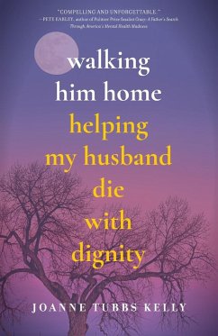 Walking Him Home - Kelly, Joanne Tubbs