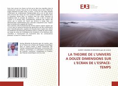 LA THEORIE DE L¿UNIVERS A DOUZE DIMENSIONS SUR L¿ECRAN DE L¿ESPACE-TEMPS - gare de Lumière, Audrey Kibamba de Bouansa