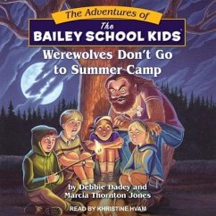 Werewolves Don't Go to Summer Camp - Jones, Marcia Thornton; Dadey, Debbie