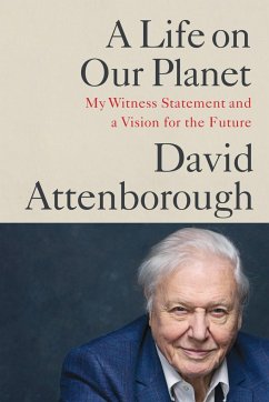 A Life on Our Planet - Attenborough, David