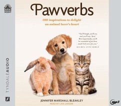 Pawverbs: 100 Inspirations to Delight an Animal Lover's Heart - Bleakley, Jennifer Marshall