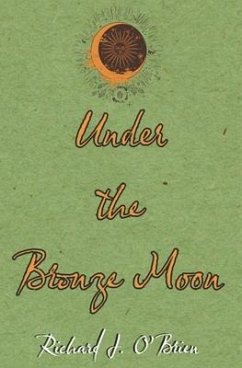 Under the Bronze Moon - O'Brien, Richard J