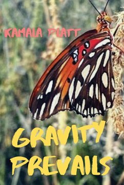 Gravity Prevails - Platt, Kamala
