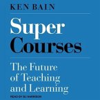 Super Courses: The Future of Teaching and Learning