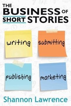 The Business of Short Stories - Lawrence, Shannon