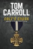 Colt's Cross: Book 2 of the Colt Garrett Series