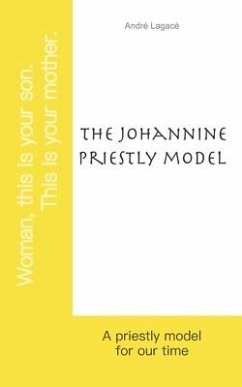 The Johannine priestly model: A priestly model for our time - Lagacé, André