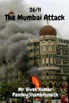 The Mumbai Attack - Shambhunath, Vivek Kumar Pandey