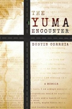 The Yuma Encounter - Correia, Dustin