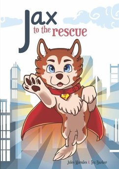 Jax To The Rescue - Barker, Tex; Morales, Jules