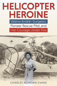 Helicopter Heroine - Evans, Charles Morgan