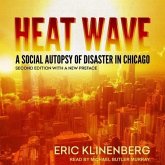 Heat Wave: A Social Autopsy of Disaster in Chicago, Second Edition with a New Preface