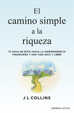 Camino Simple a la Riqueza, El - Collins, J. L.