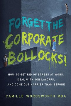 Forget the Corporate Bollocks! - Wordsworth Mba, Camille